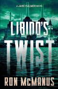 Libido's Twist: A Jake Palmer Novel