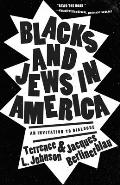 Blacks & Jews in America An Invitation to Dialogue