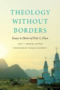 Theology without Borders: Essays in Honor of Peter C. Phan