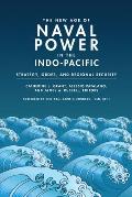 New Age of Naval Power in the Indo Pacific