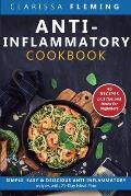 Anti-Inflammatory Cookbook: Simple, Easy & Delicious Anti-Inflammatory Recipes with 21-Day Meal Plan (40 Recipes plus tips and tricks for beginner