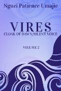 VIRES Cloak of Dawn: Silent Voice Vol.2