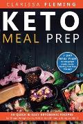 Keto Meal Prep: 50 Quick & Easy Ketogenic Recipes for Rapid Weight Loss, Better Health and a Sharper Mind (7 Day Meal Plan to help peo