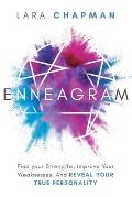 Enneagram: Find your Strengths, Improve Your Weaknesses, And Reveal Your True Personality