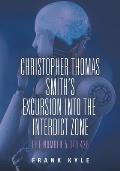 Christopher Thomas Smith's Excursion into the Interdict Zone: File Number 5.328.428