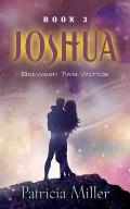 Joshua: Between Two Worlds
