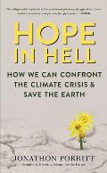 Hope in Hell A Decade to Confront the Climate Emergency