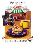 Friends The Official Central Perk Cookbook Classic TV Cookbooks 90s TV