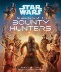 Star Wars The Secrets of the Bounty Hunters Star Wars for Kids Star Wars Secrets