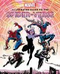 Marvel Illustrated Guide to the Spider Verse Spider Man Art Book Spider Man Miles Morales Spider Man Alternate Timelines