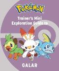 Pokemon Trainers Mini Exploration Guide to Galar