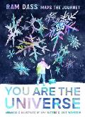 You Are the Universe: RAM Dass Maps the Journey (Be Here Now; YA Graphic Novel; Meditation for Teens)