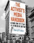 Activists Media Handbook Lessons from Fifty Years as a Progressive Agitator