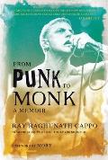 From Punk to Monk: A Memoir