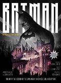 Batman: The Definitive History of the Dark Knight in Comics, Film, and Beyond [Updated Edition]