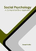 Social Psychology: A Comprehensive Approach