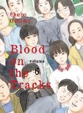 Blood on the Tracks volume 06
