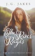 The River Rages