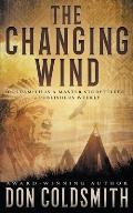 The Changing Wind: A Classic Western Novel