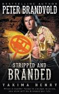 Stripped and Branded: A Western Fiction Classic