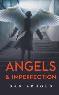 Angels & Imperfection