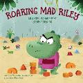 Roaring Mad Riley An Anger Management Story for Kids