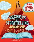 Secrets of Storytelling A Creative Writing Workbook for Kids