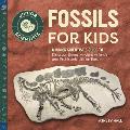 Fossils for Kids A Junior Scientists Guide to Dinosaur Bones Ancient Animals & Prehistoric Life on Earth