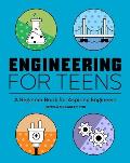 Engineering for Teens A Beginners Book for Aspiring Engineers