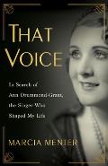 That Voice: In Search of Ann Drummond-Grant, the Singer Who Shaped My Life