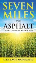 Seven Miles from Asphalt: Lessons Learned on a Family Farm