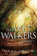 The Wet Walkers