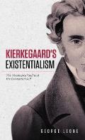 Kierkegaard's Existentialism: The Theological Self and the Existential Self