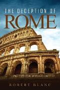 The Deception of Rome: The Culticism of Romanism