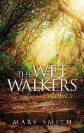 The Wet Walkers: Volume II