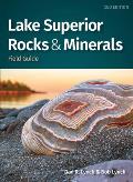 Lake Superior Rocks & Minerals Field Guide A Field Guide to the Lake Superior Area