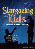 Stargazing for Kids: An Introduction to Astronomy