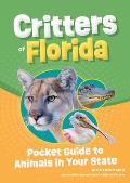 Critters of Florida: Pocket Guide to Animals in Your State