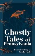 Ghostly Tales of Pennsylvania