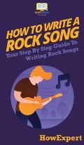 How To Write a Rock Song: Your Step By Step Guide To Writing Rock Songs