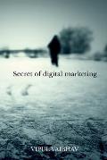 Secret of digital marketing