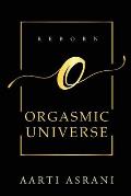 Orgasmic Universe
