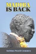 Madiba is Back