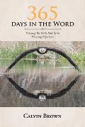 365 Days in the Word: Enjoying The Daily Holy Spirit Hovering Experience