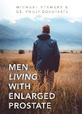 Men Living With Enlarged Prostate