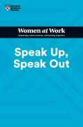 Speak Up Speak Out HBR Women at Work Series