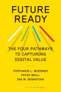 Future Ready The Four Pathways to Capturing Digital Value