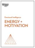 Energy + Motivation HBR Emotional Intelligence Series