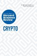 Crypto The Insights You Need from Harvard Business Review