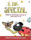 I am Special: There is something special in each one of us